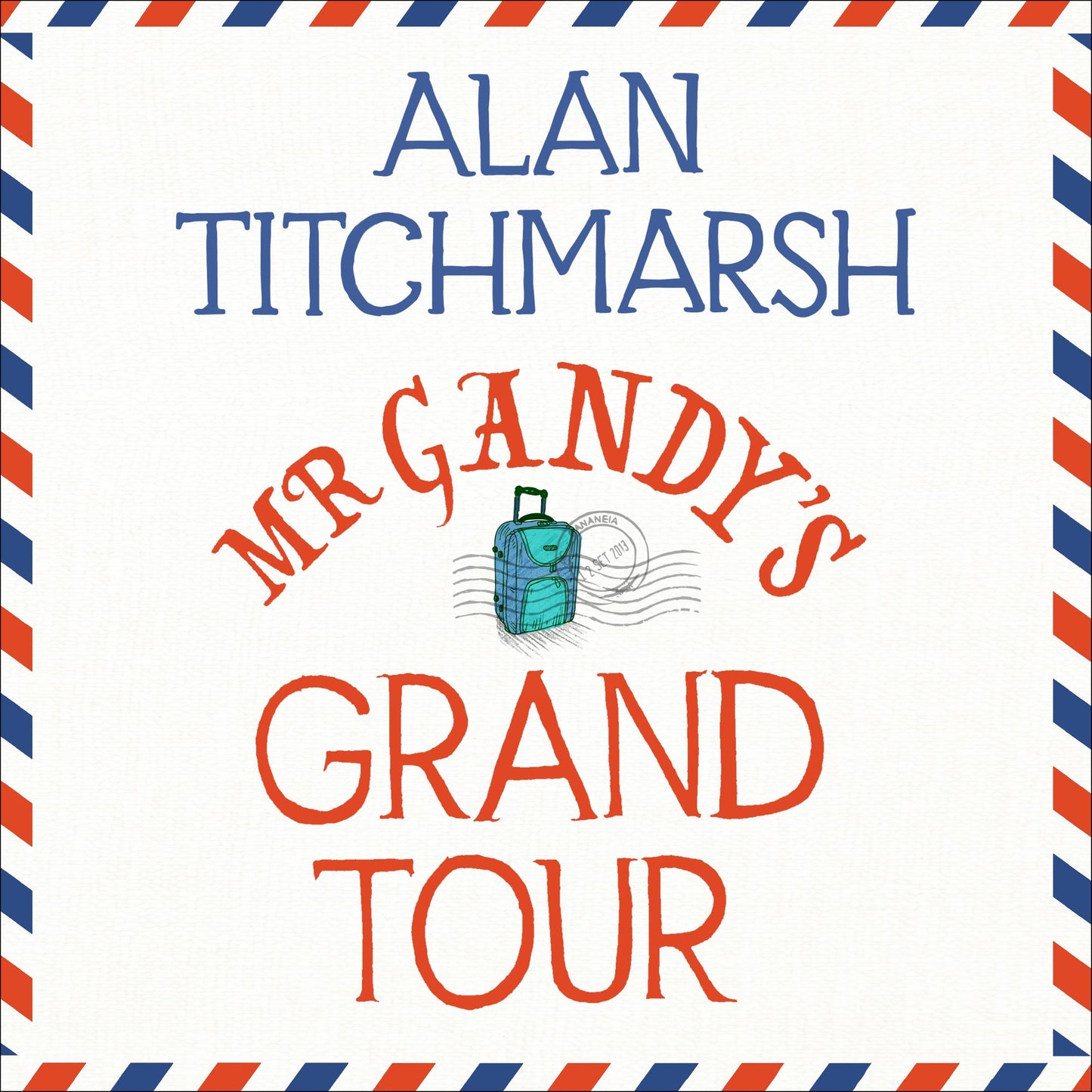 Mr Gandy's Grand Tour