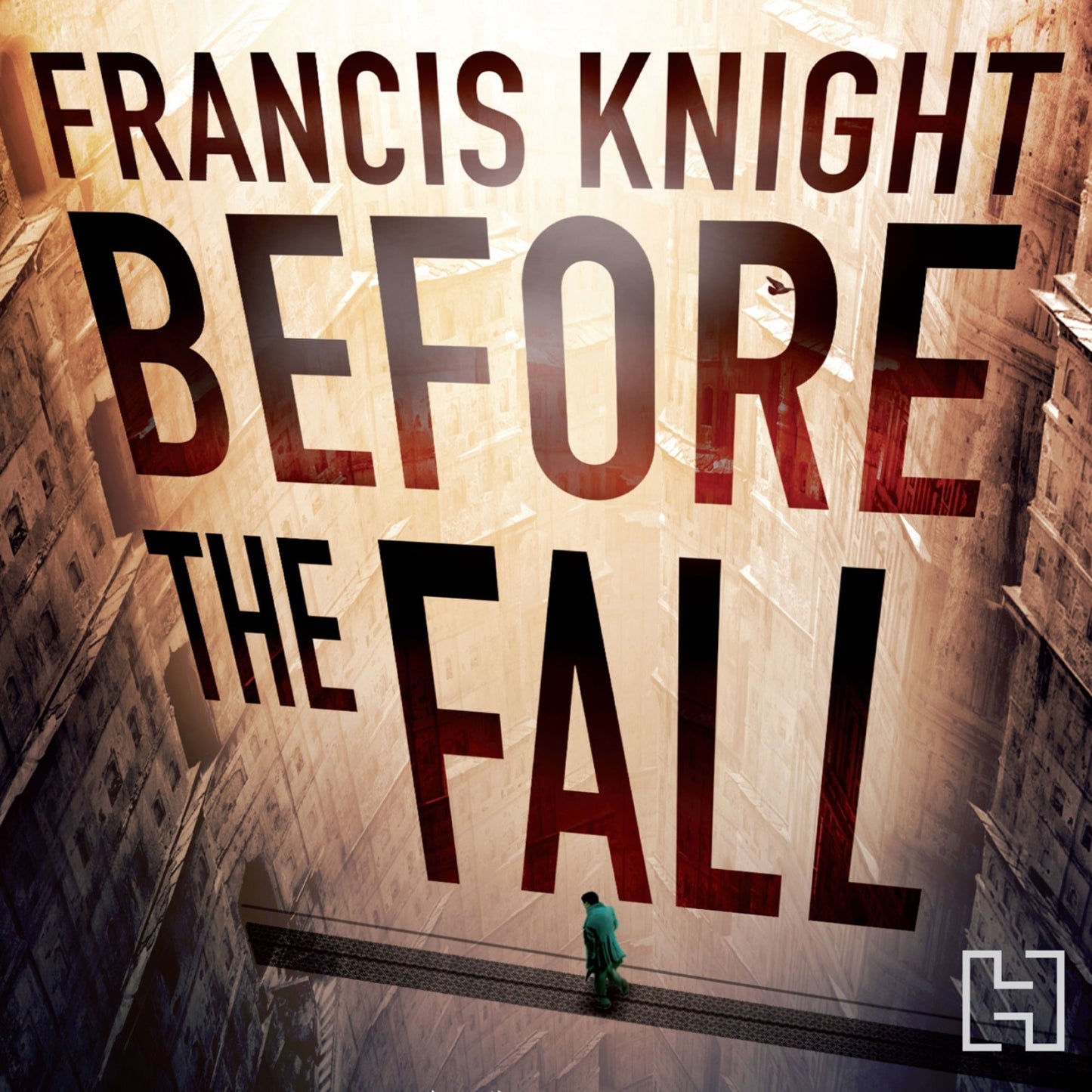 Before the Fall: Book 2 of the Rojan Dizon Novels