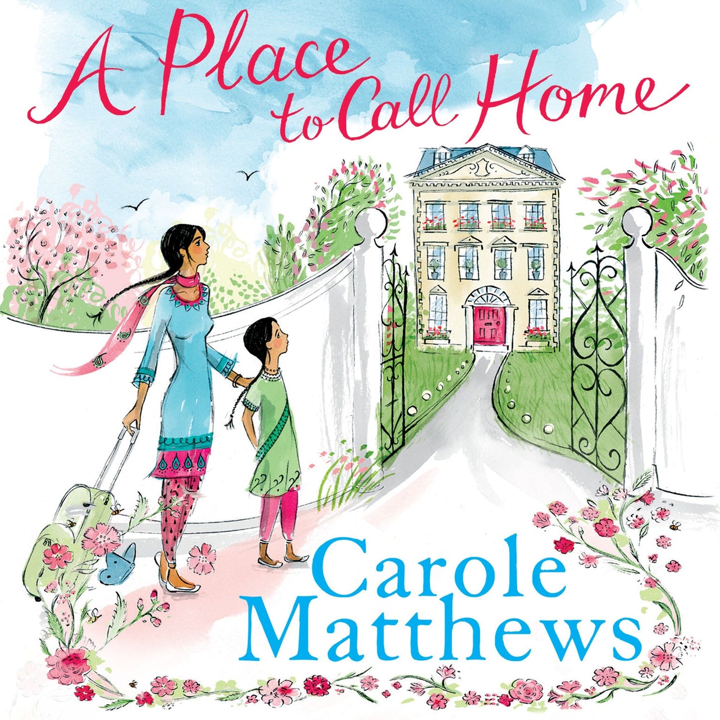 A Place to Call Home: The moving, uplifting story from the Sunday Times bestseller
