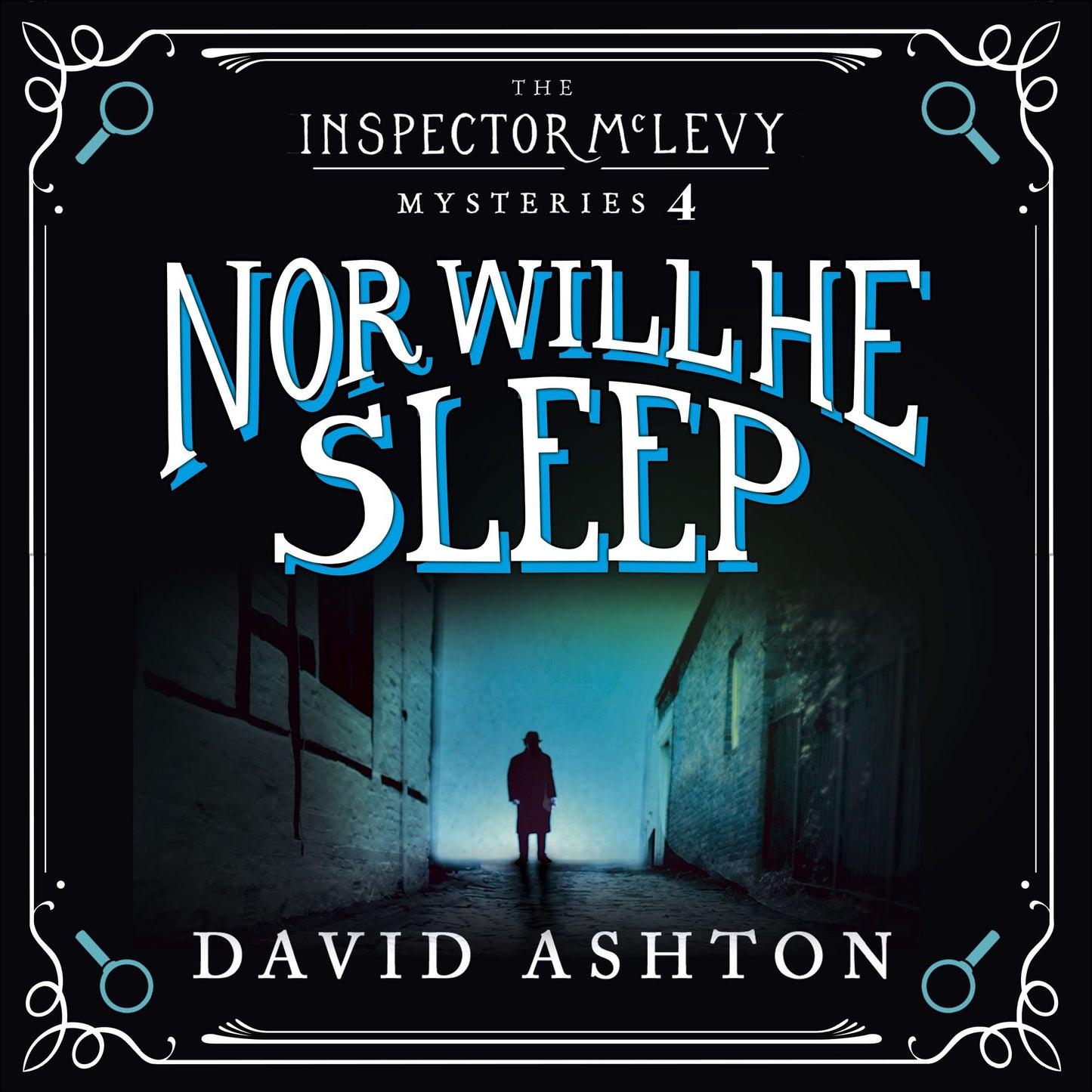 Nor Will He Sleep: An Inspector McLevy Mystery 4