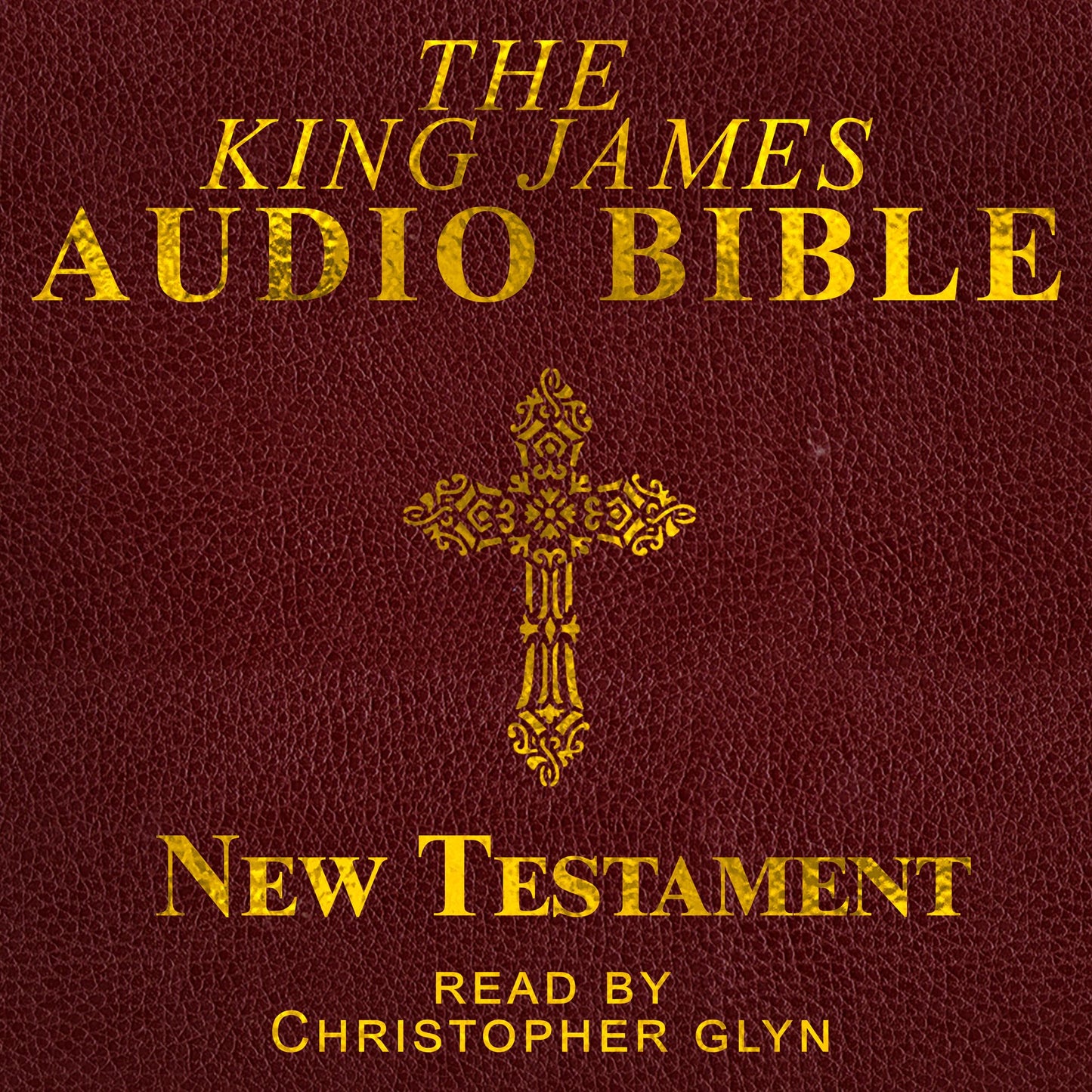 The King James Audio Bible: New Testament