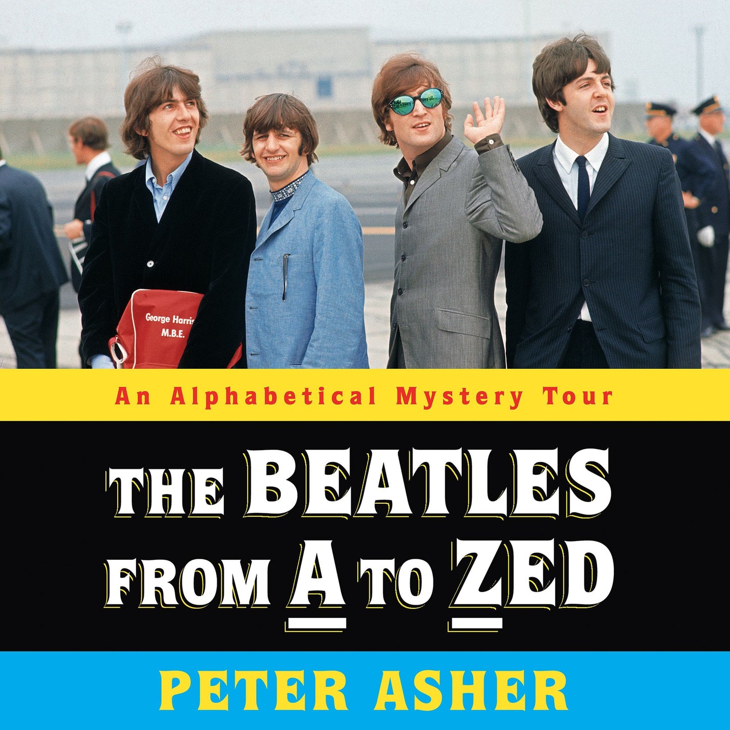 The Beatles from A to Zed : An Alphabetical Mystery Tour