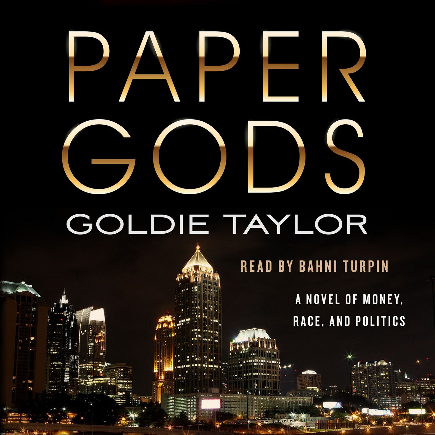 Paper Gods: A Novel of Money, Race, and Politics