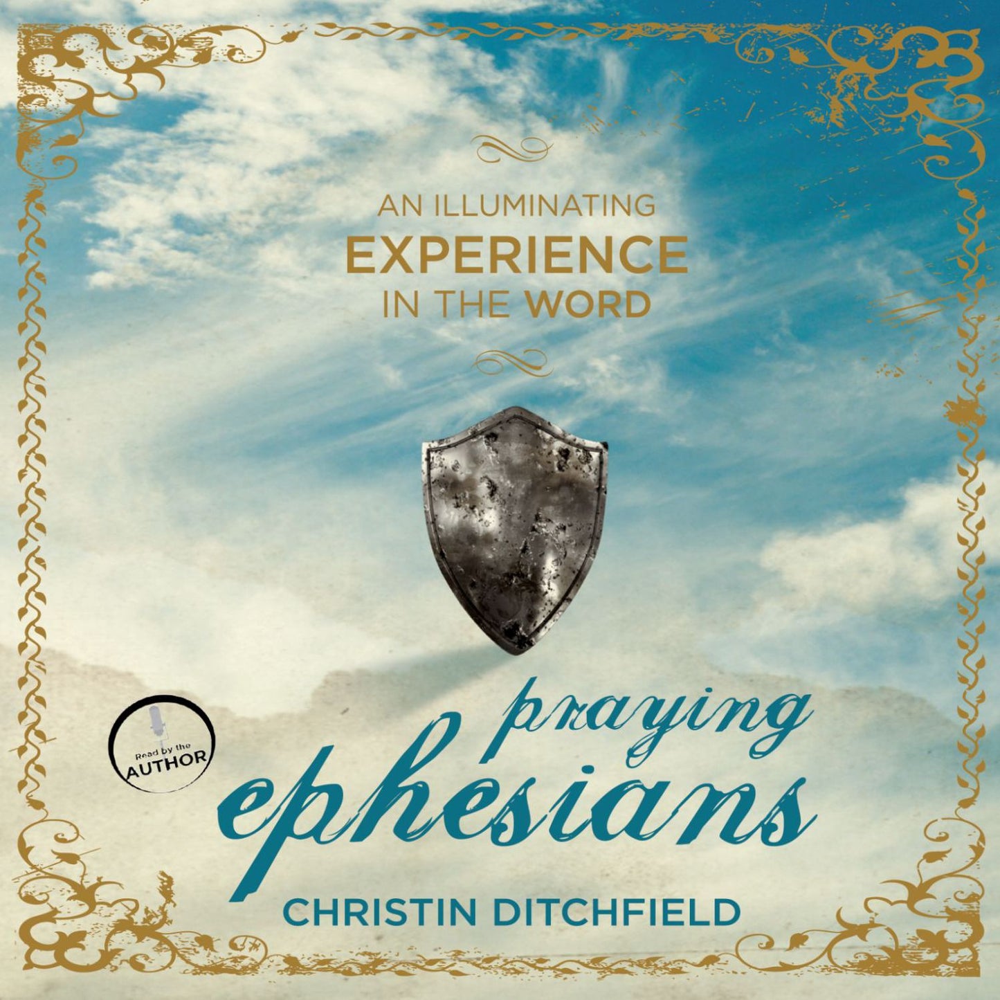 Praying Ephesians : Live Strong! You've Been Chosen for Greatness