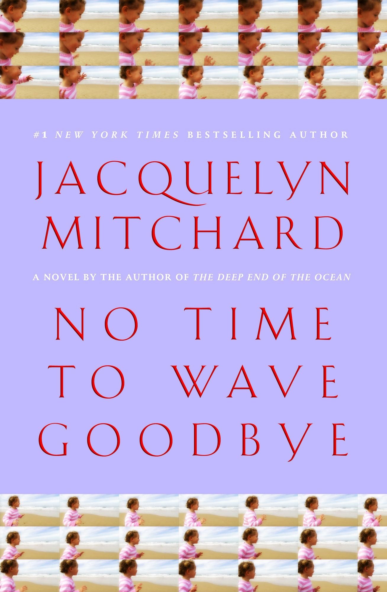 No Time to Wave Goodbye: A Novel