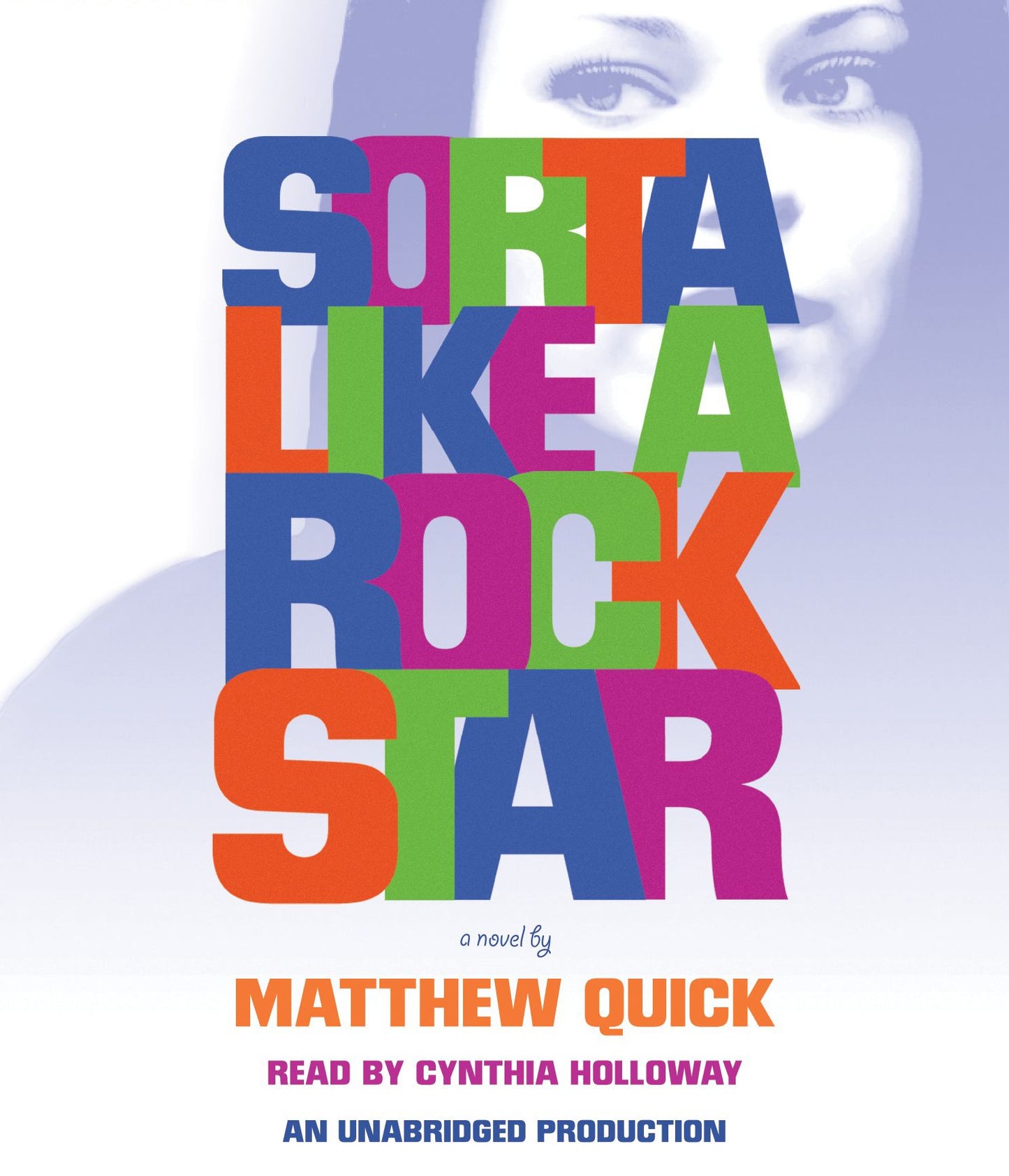 Sorta Like A Rock Star: A Novel
