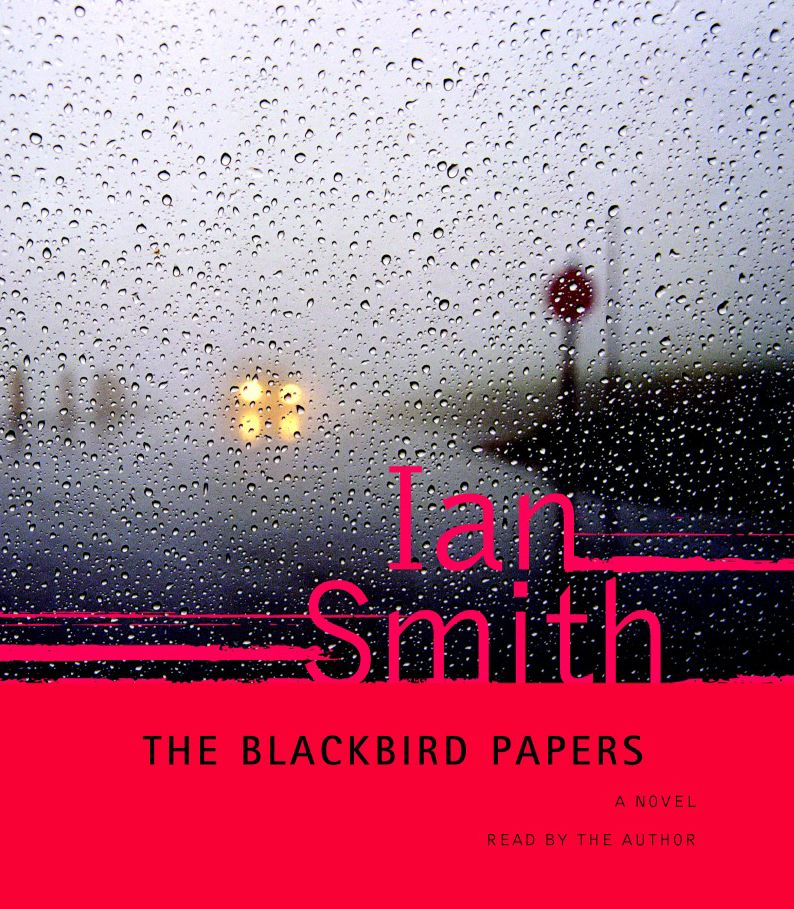 The Blackbird Papers: A Novel (Abridged)
