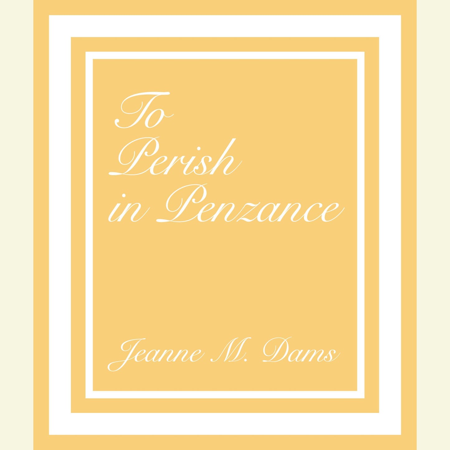 To Perish in Penzance: Dorothy Martin