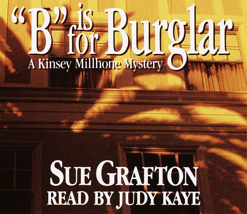 "B" Is for Burglar: A Kinsey Millhone Mystery, Book 2 (Abridged)