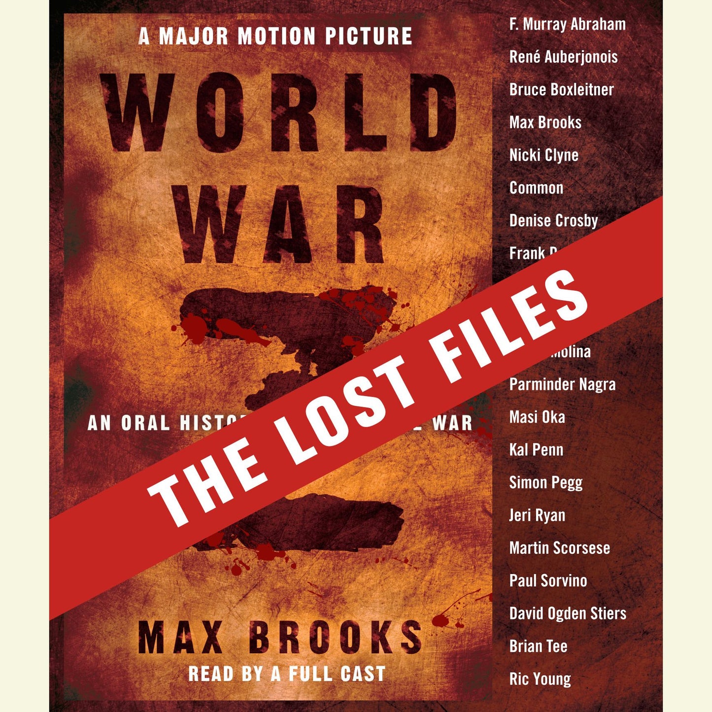 World War Z: The Lost Files: A Companion to the Abridged Edition (Abridged)
