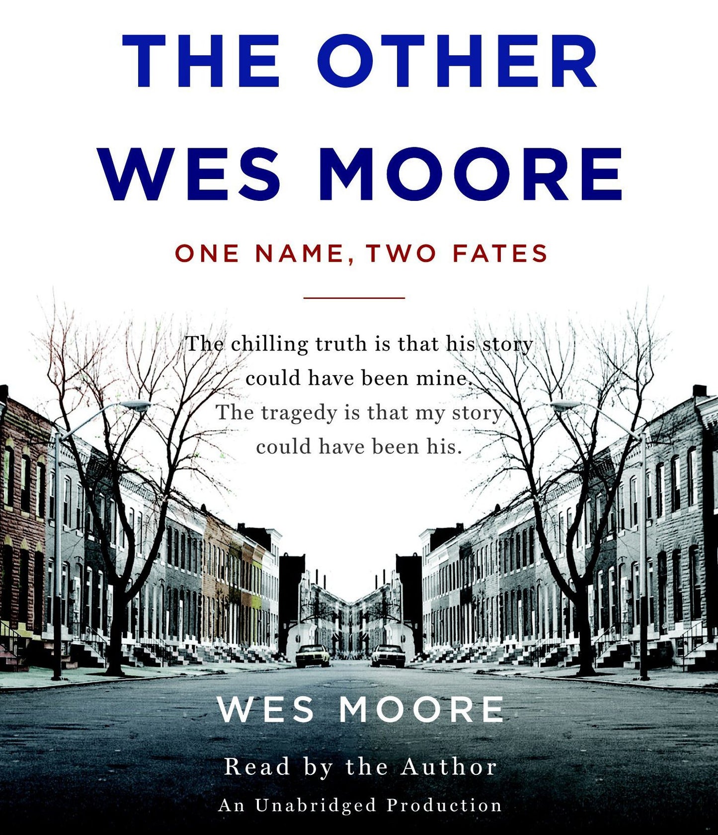 The Other Wes Moore: One Name, Two Fates