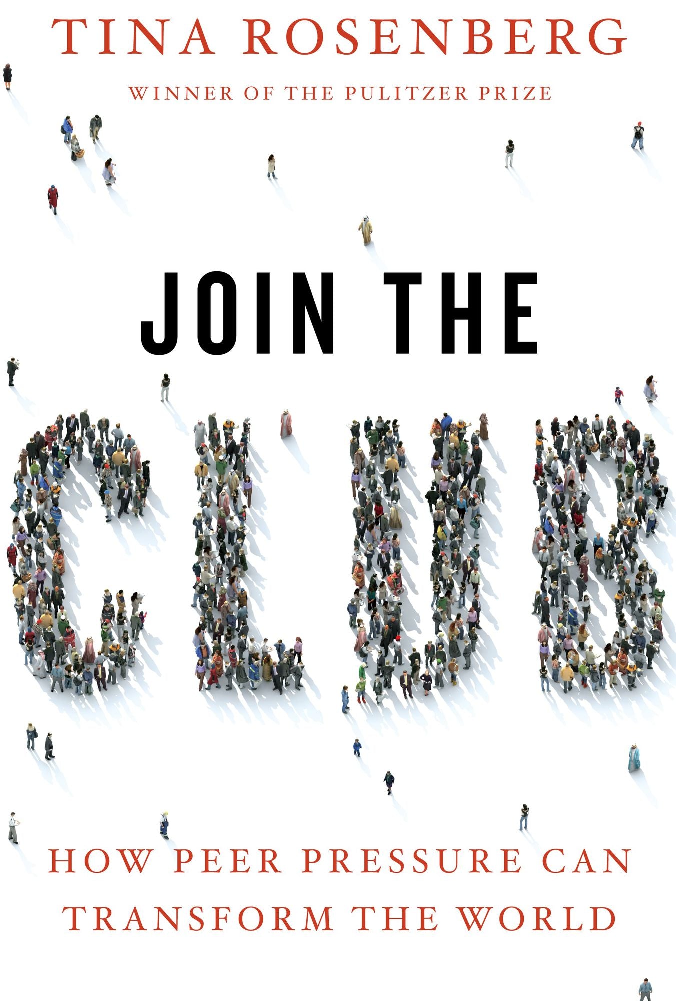 Join the Club: How Peer Pressure Can Transform the World