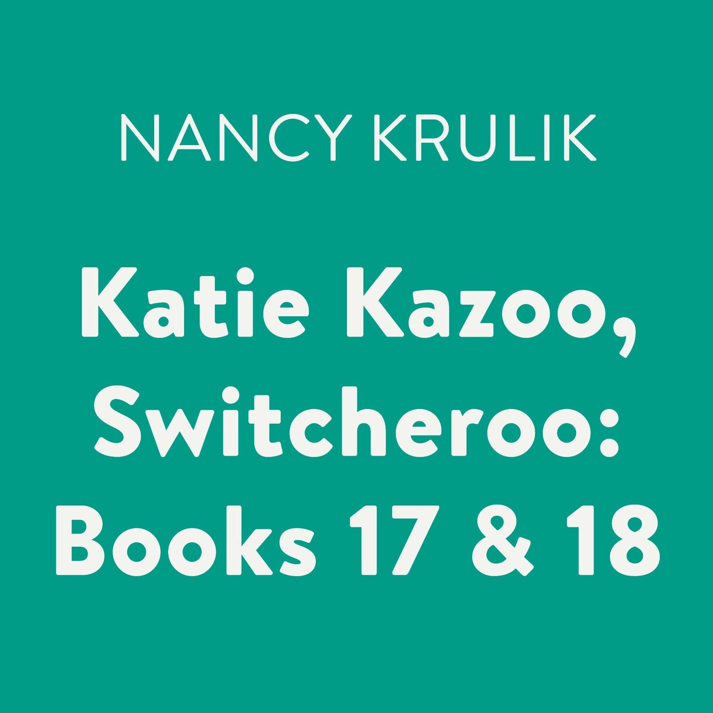 Katie Kazoo, Switcheroo: Books 17 & 18