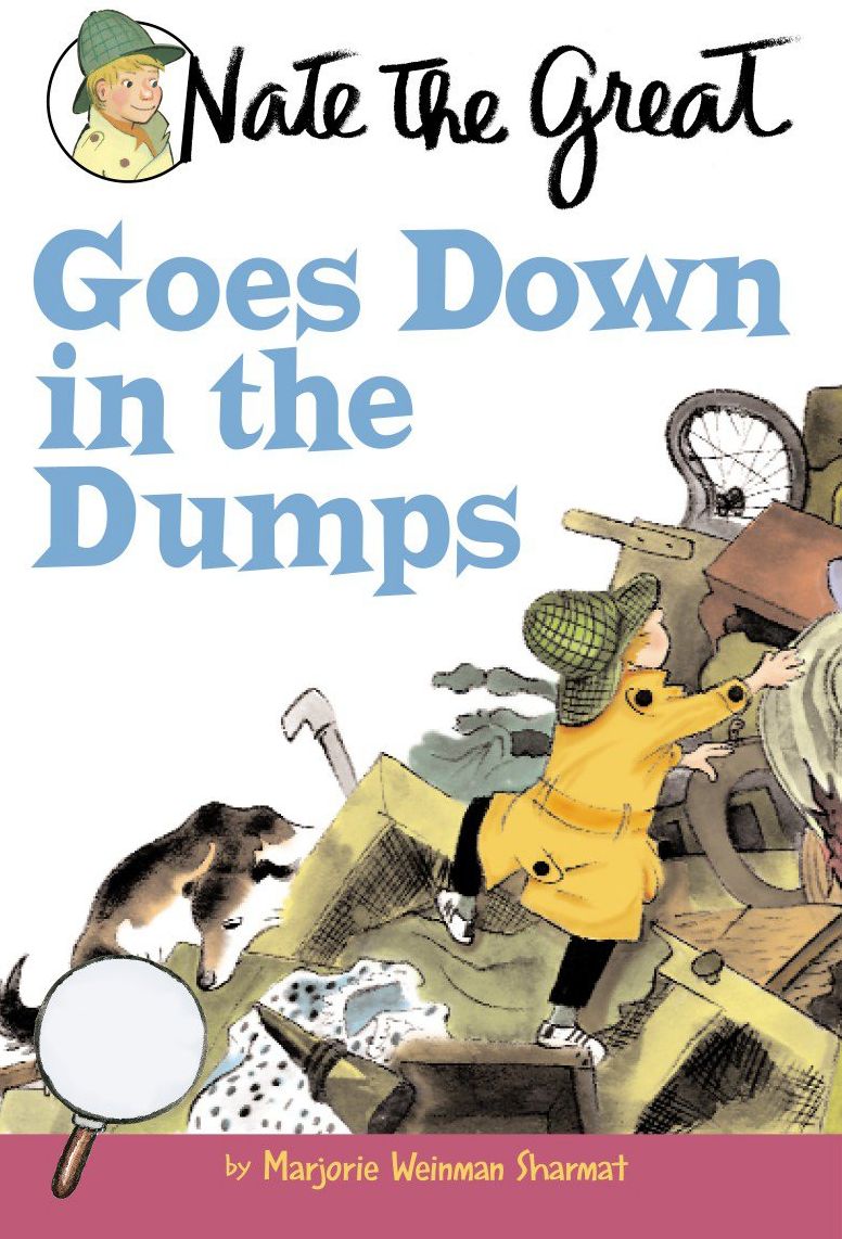 Nate the Great Goes Down in the Dumps