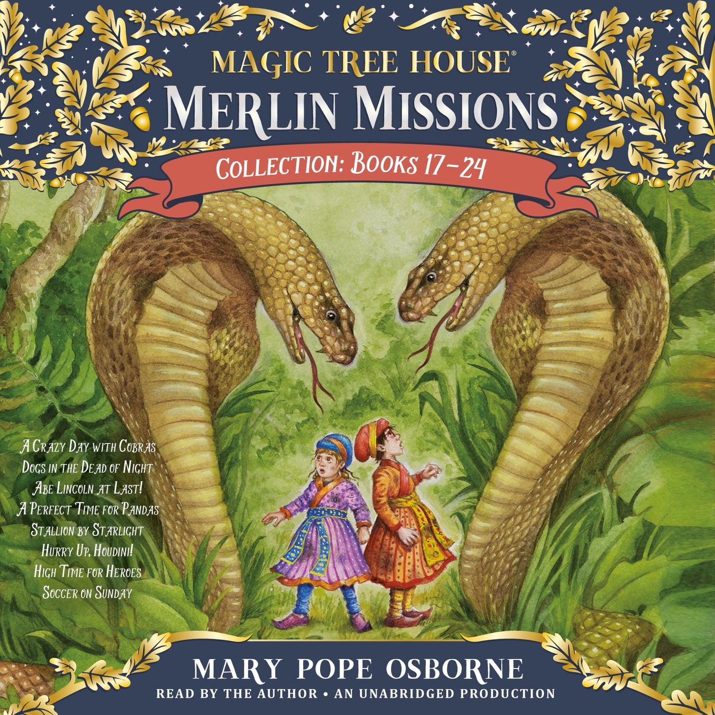 Merlin Missions Collection: Books 17-24 : A Crazy Day with Cobras; Dogs in the Dead of Night; Abe Lincoln at Last!; A Perfect Time for Pandas; and more