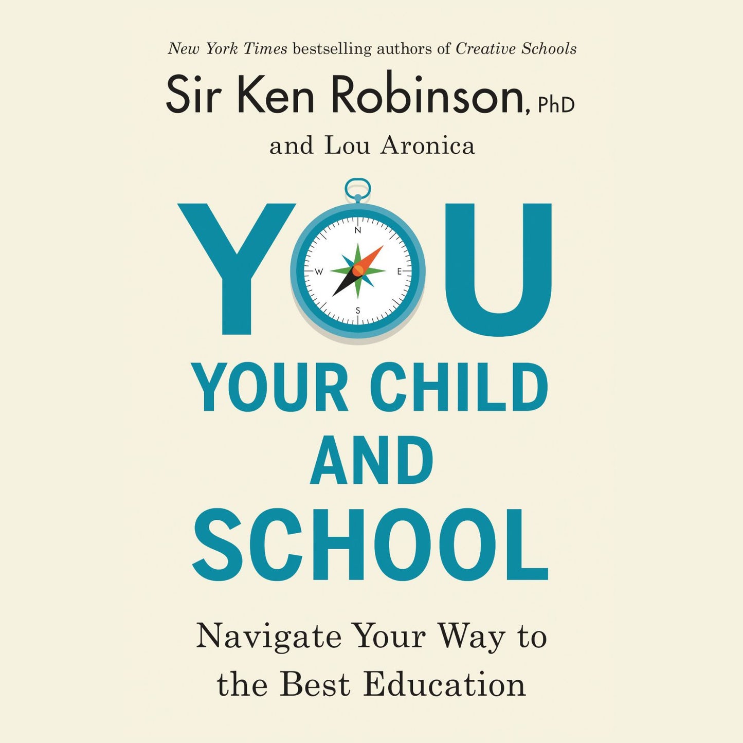 You, Your Child, and School: Navigate Your Way to the Best Education