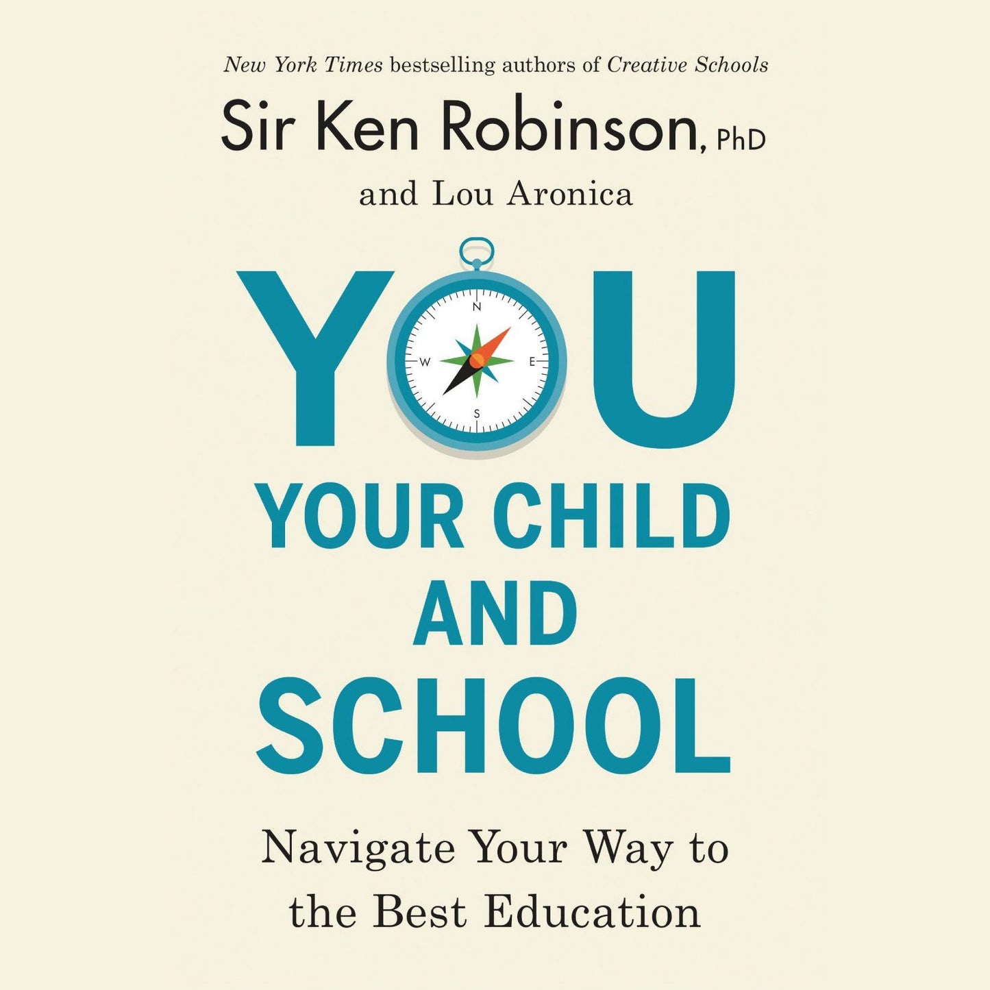 You, Your Child, and School: Navigate Your Way to the Best Education