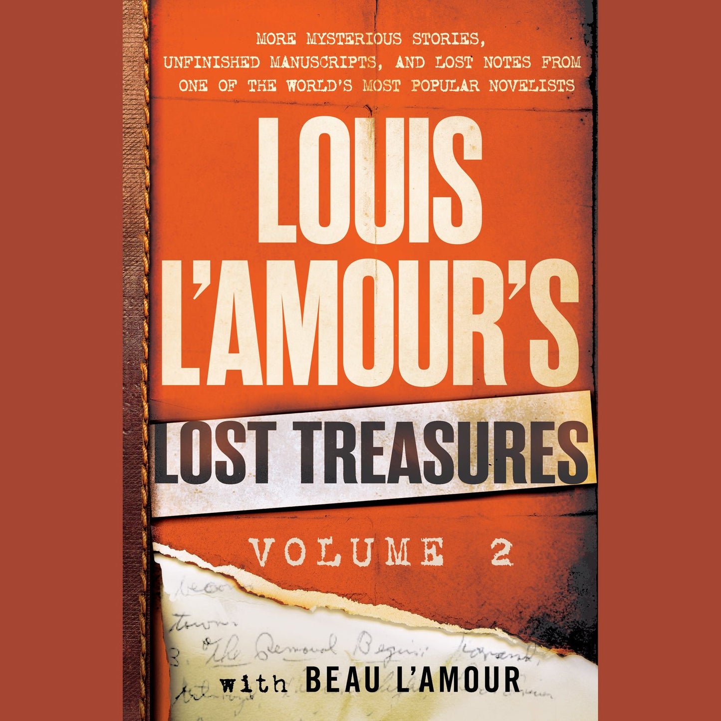 Louis L'Amour's Lost Treasures: Volume 2: More Mysterious Stories, Unfinished Manuscripts, and Lost Notes from One of the World's Most Popular Novelists