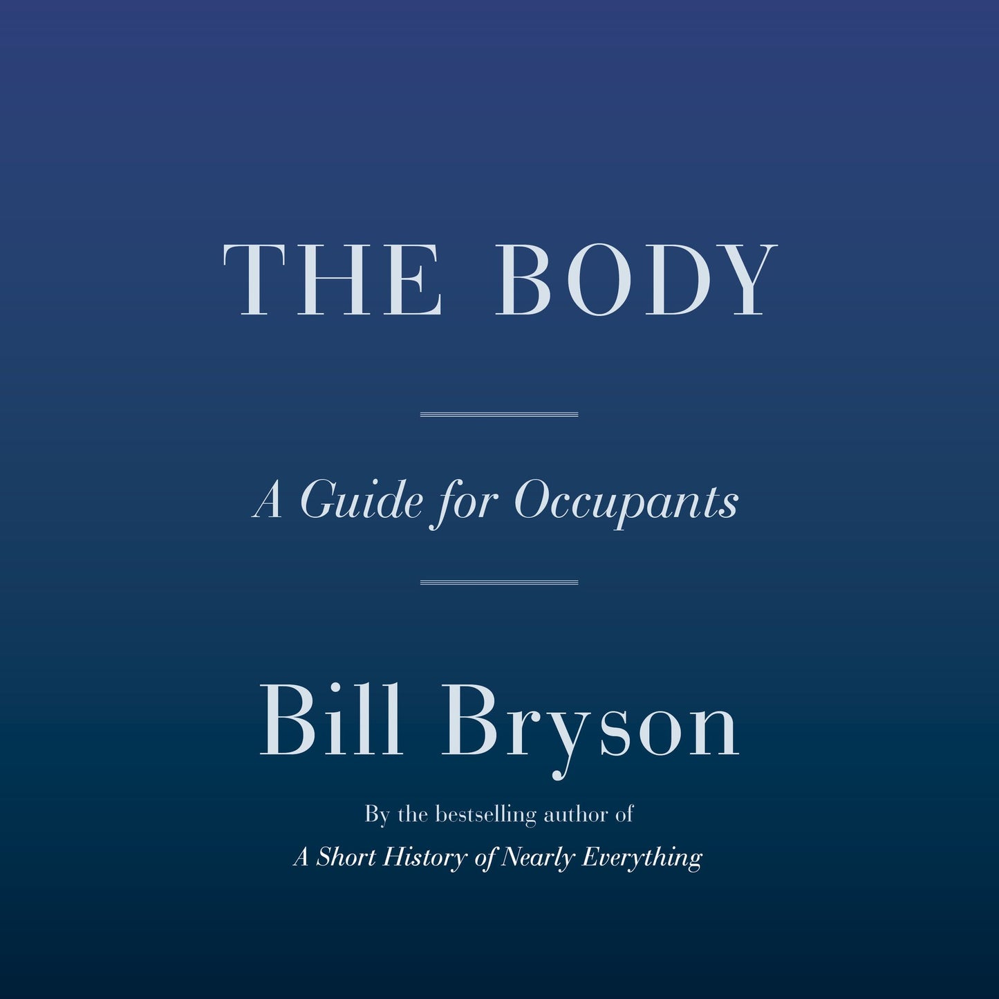 The Body: A Guide for Occupants