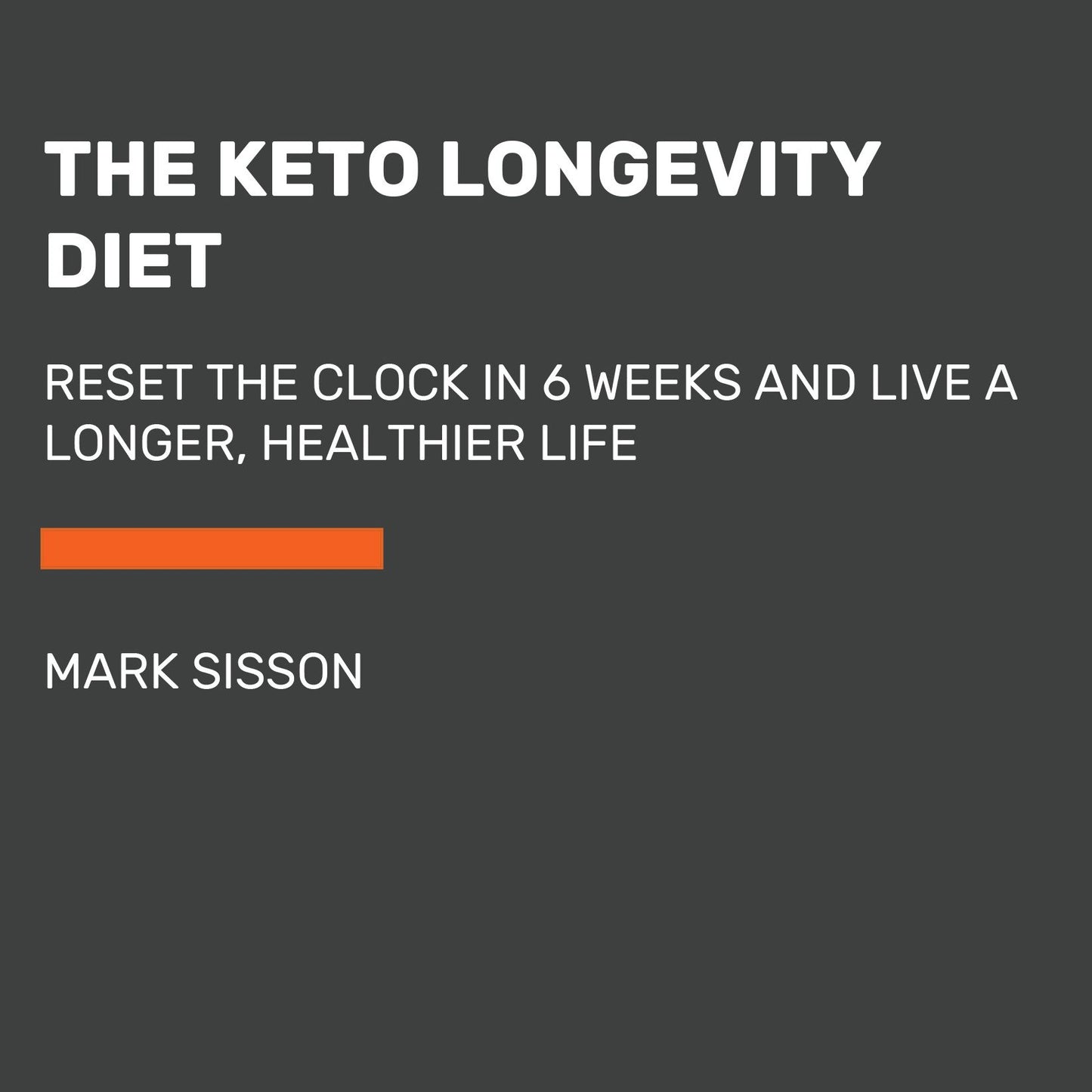 Keto for Life: Reset Your Biological Clock in 21 Days and Optimize Your Diet for Longevity