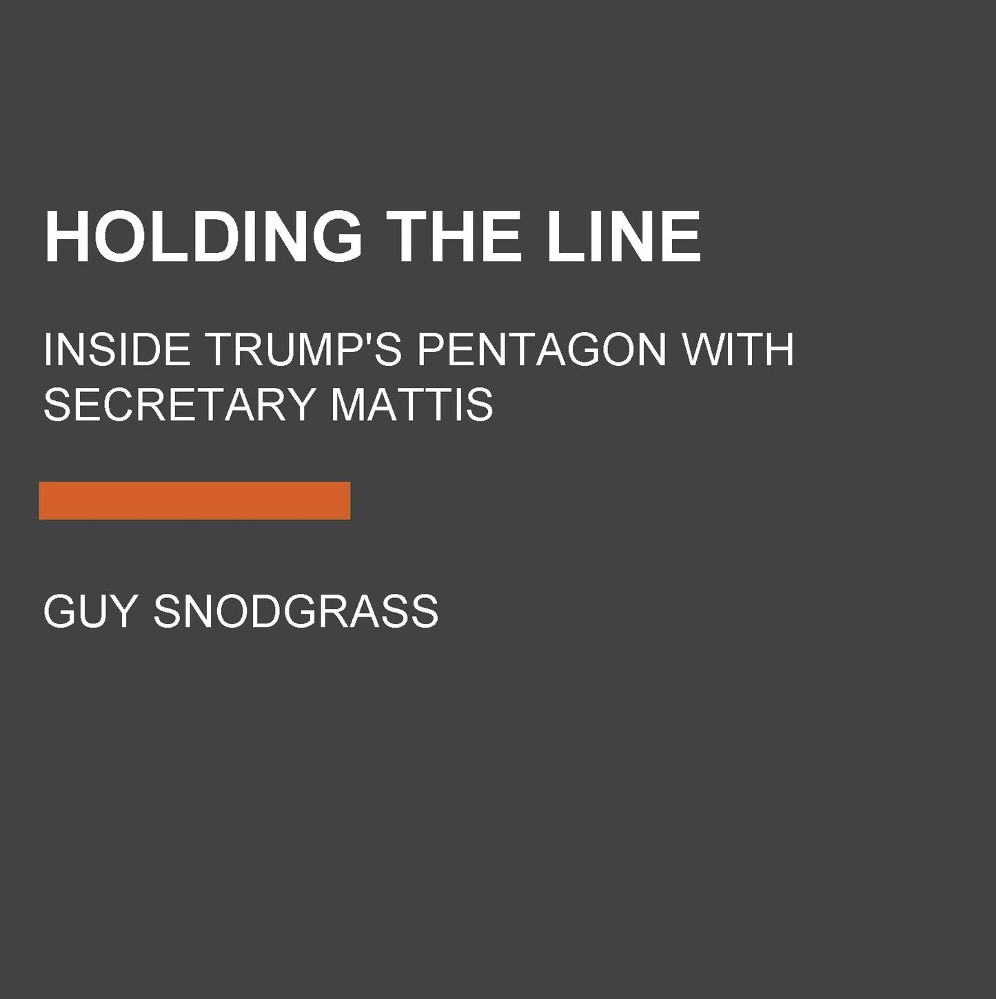 Holding the Line: Inside Trump's Pentagon with Secretary Mattis