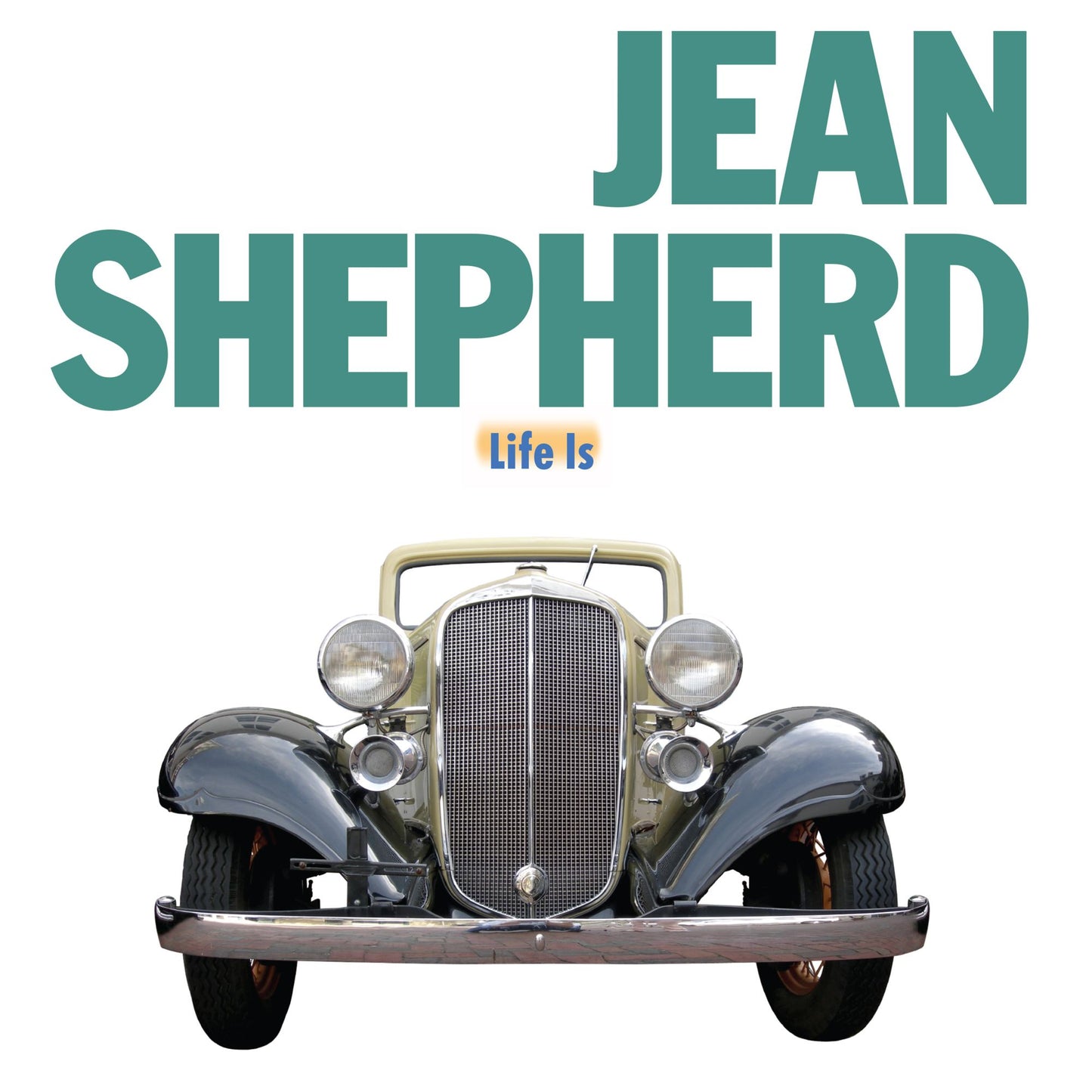 Jean Shepherd: Life Is