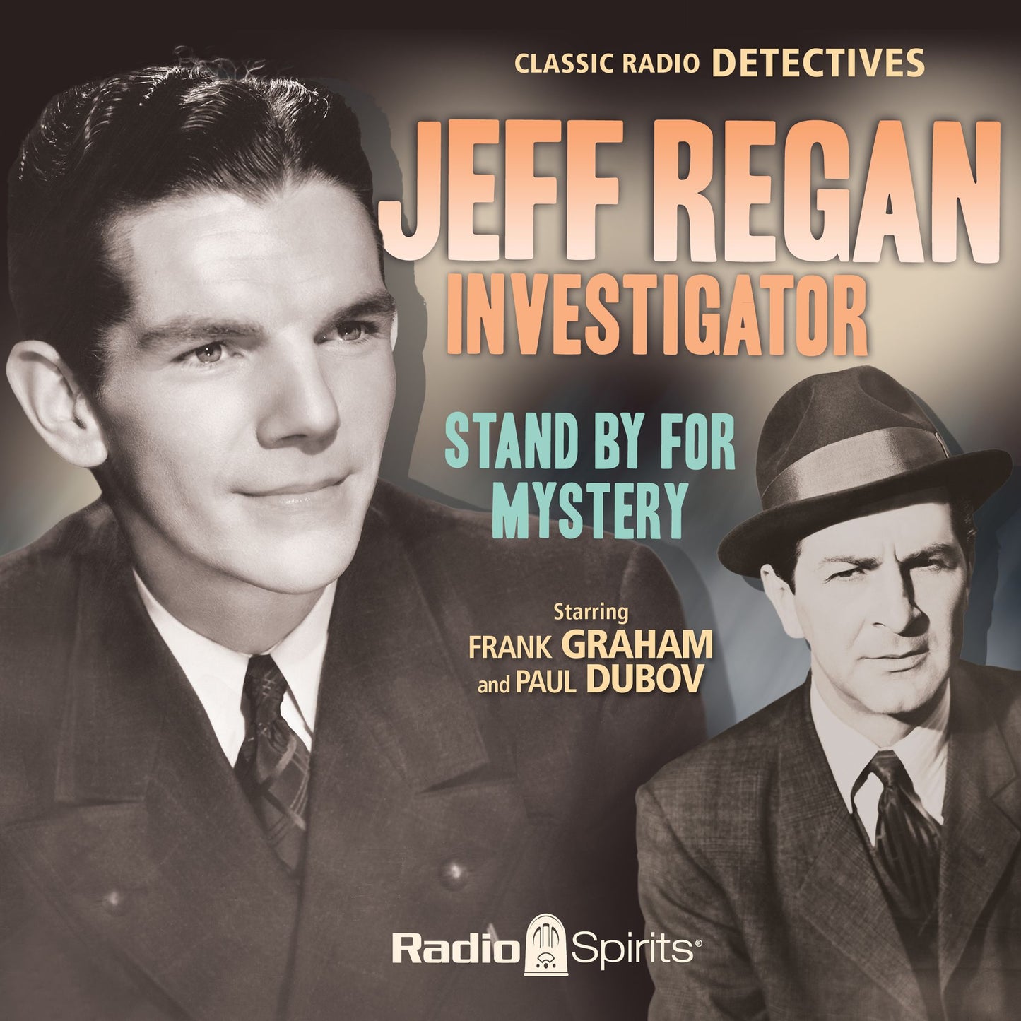 Jeff Regan, Investigator: Stand By For Mystery