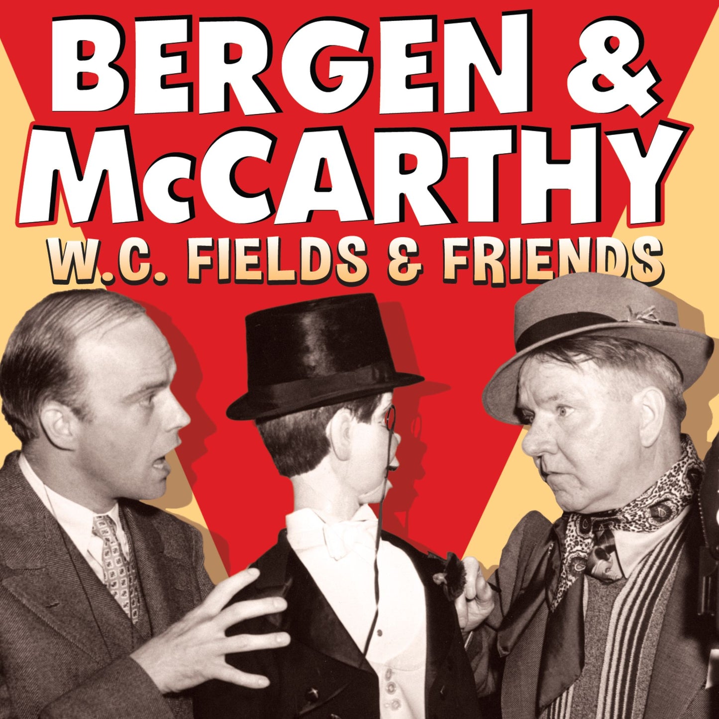 Bergen & McCarthy: W.C. Fields & Friends