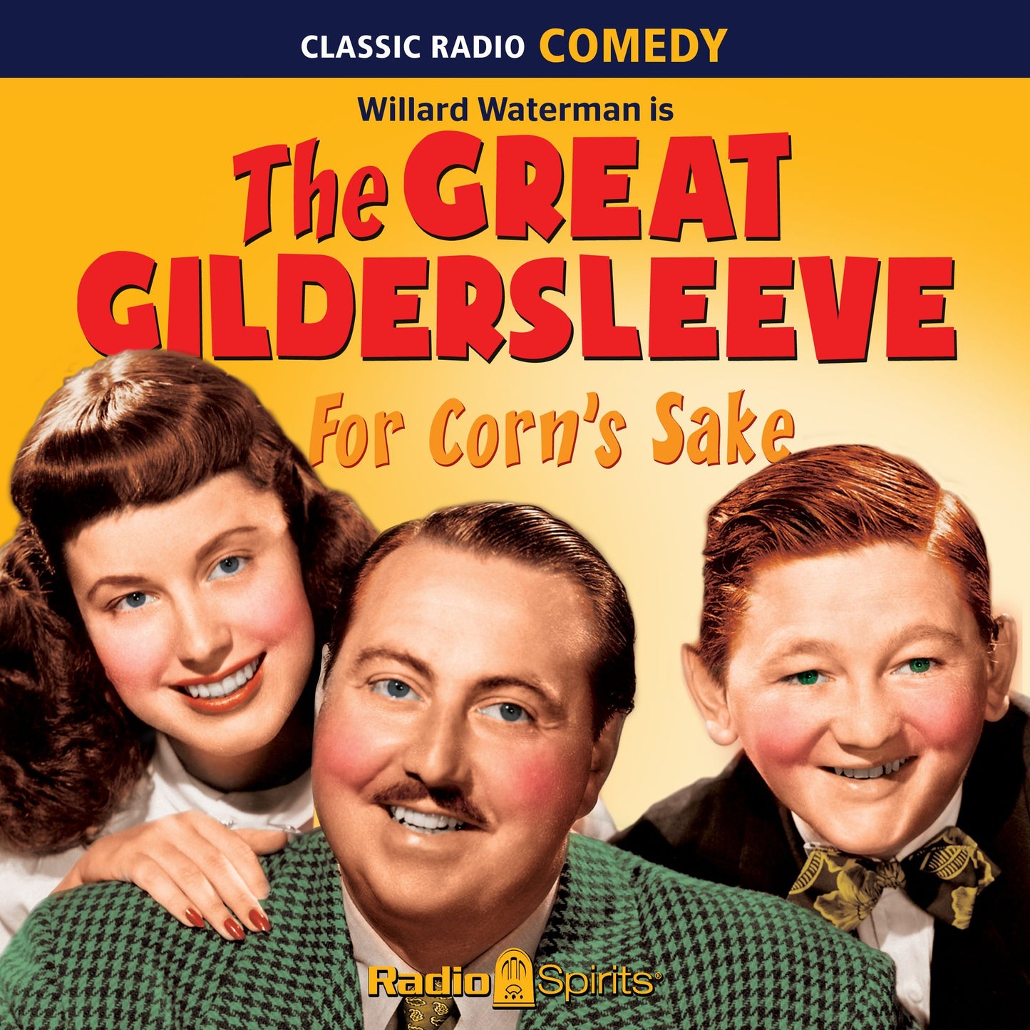 For Corn's Sake: The Great Gildersleeve