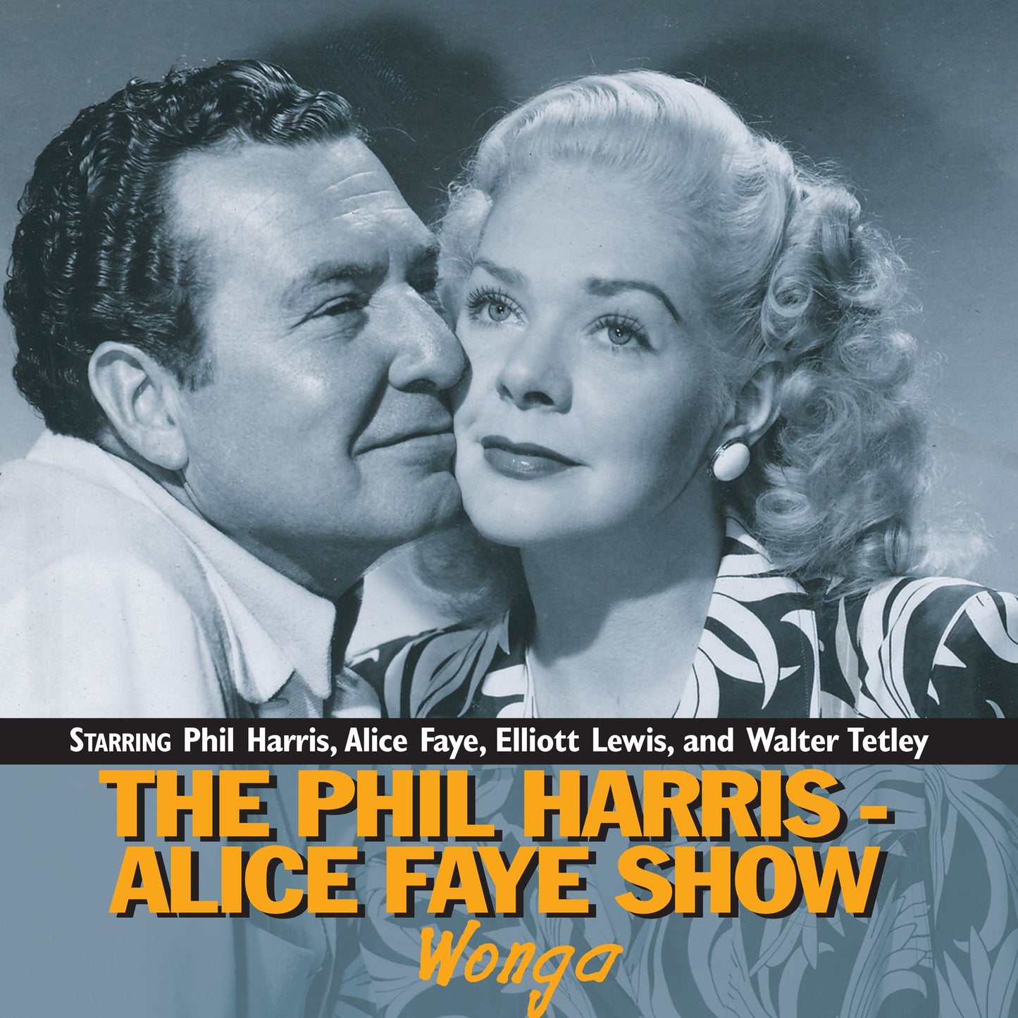 The Phil Harris - Alice Faye Show: Wonga