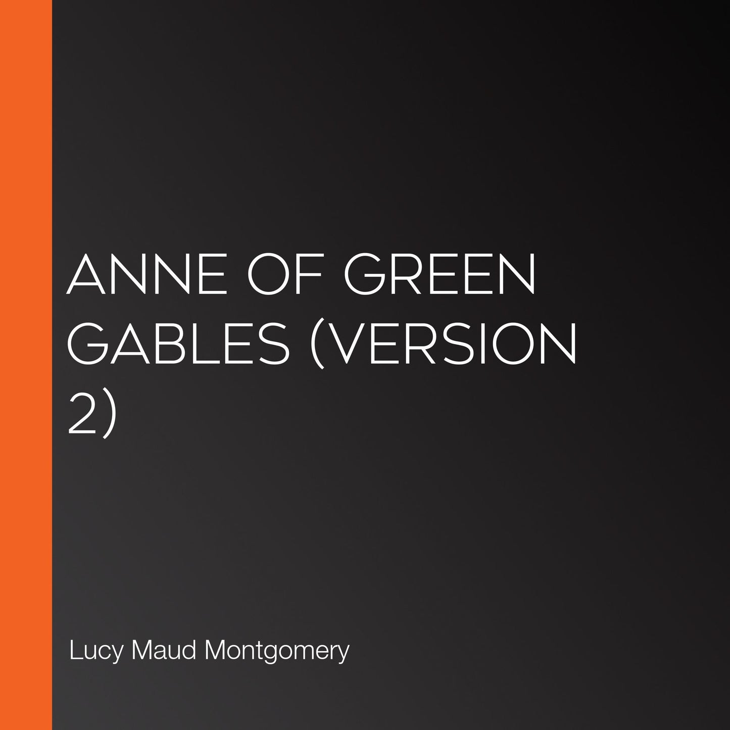 Anne of Green Gables (version 2)