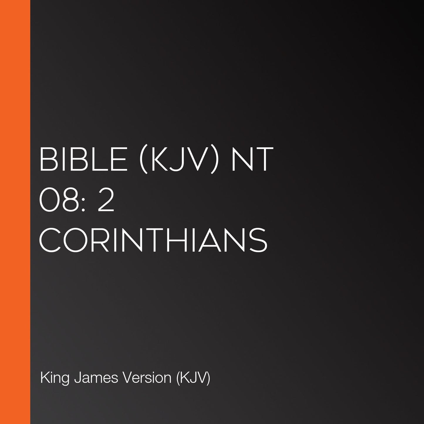 Bible (KJV) NT 08: 2 Corinthians
