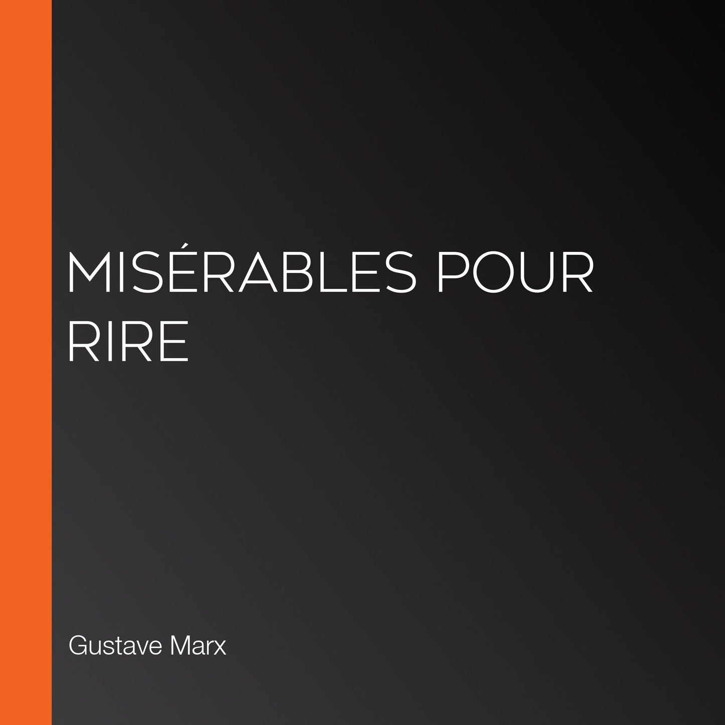 MisÃ©rables pour rire