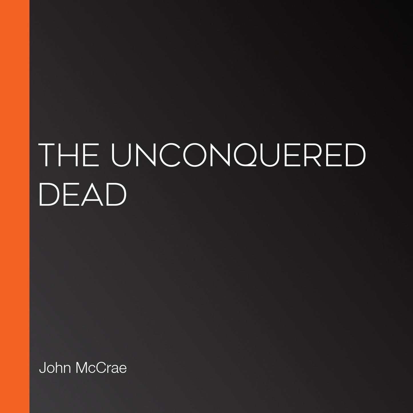 The Unconquered Dead
