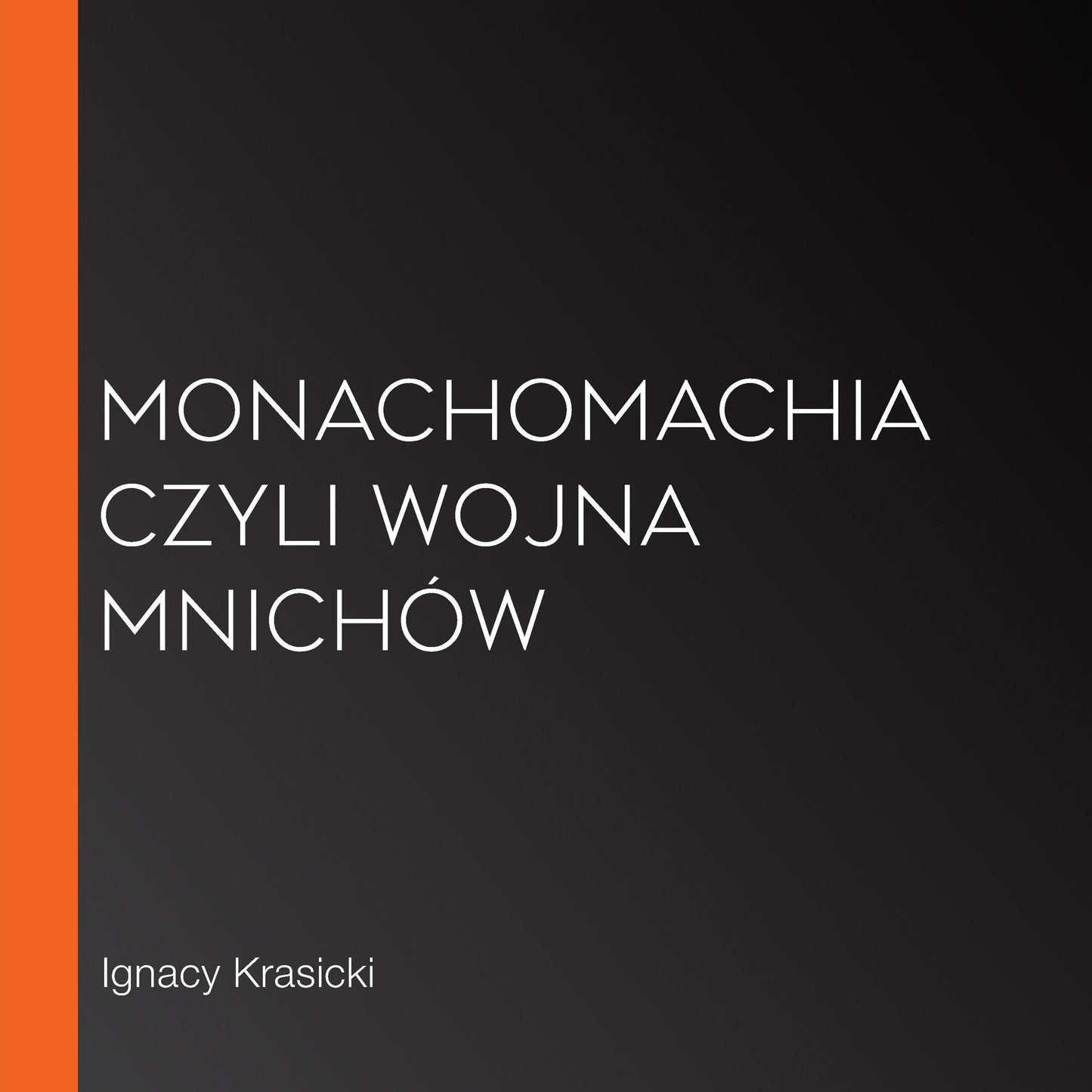 Monachomachia czyli wojna mnichÃ³w