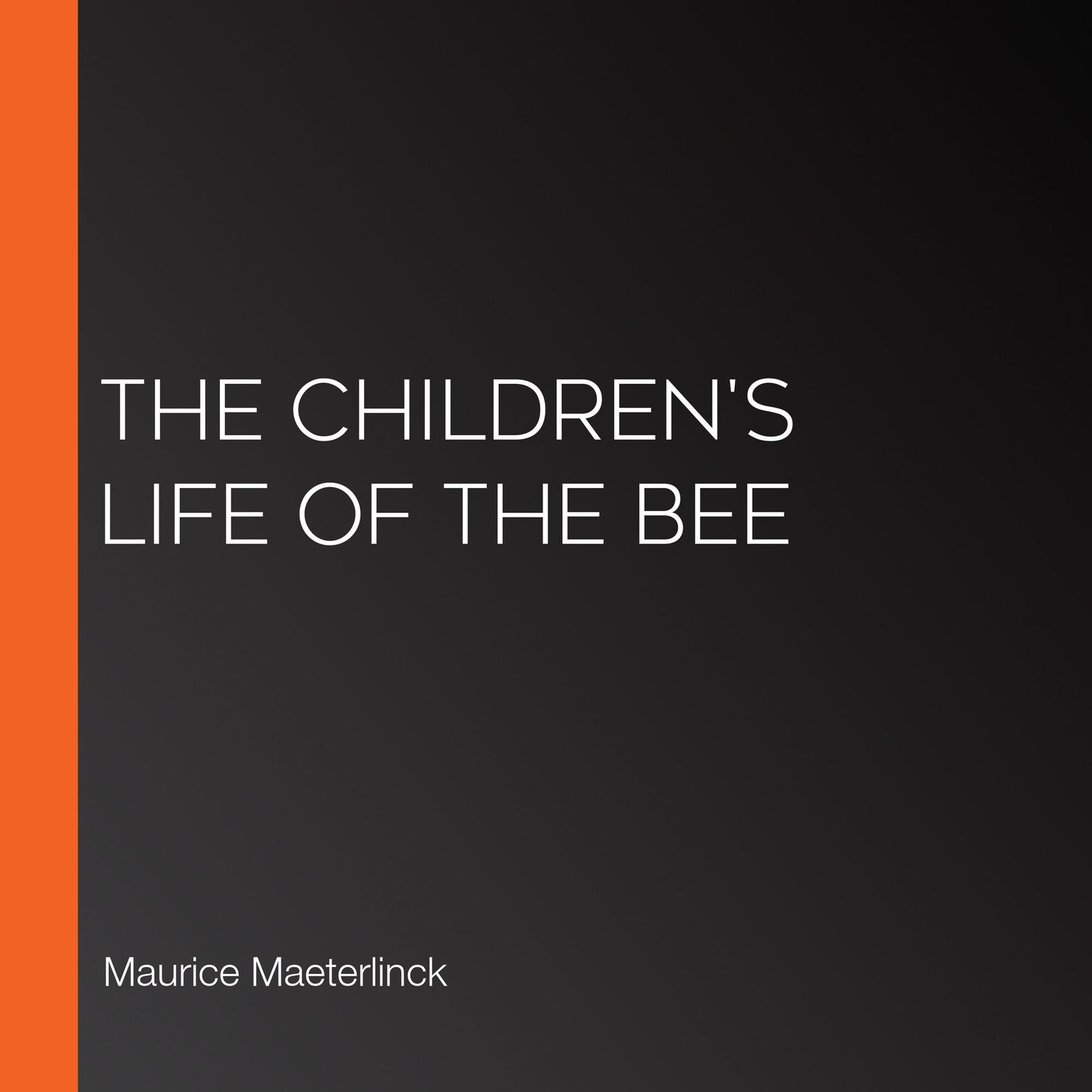 The Children's Life of the Bee