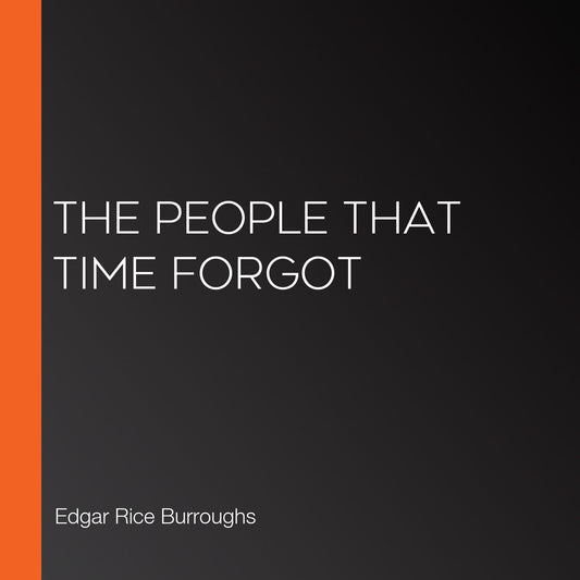 The People that Time Forgot