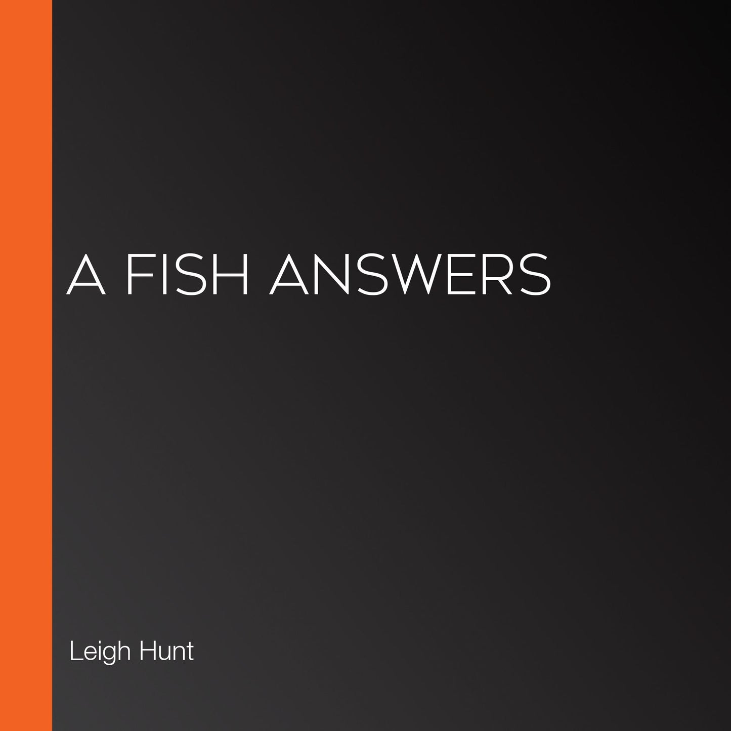 A Fish Answers