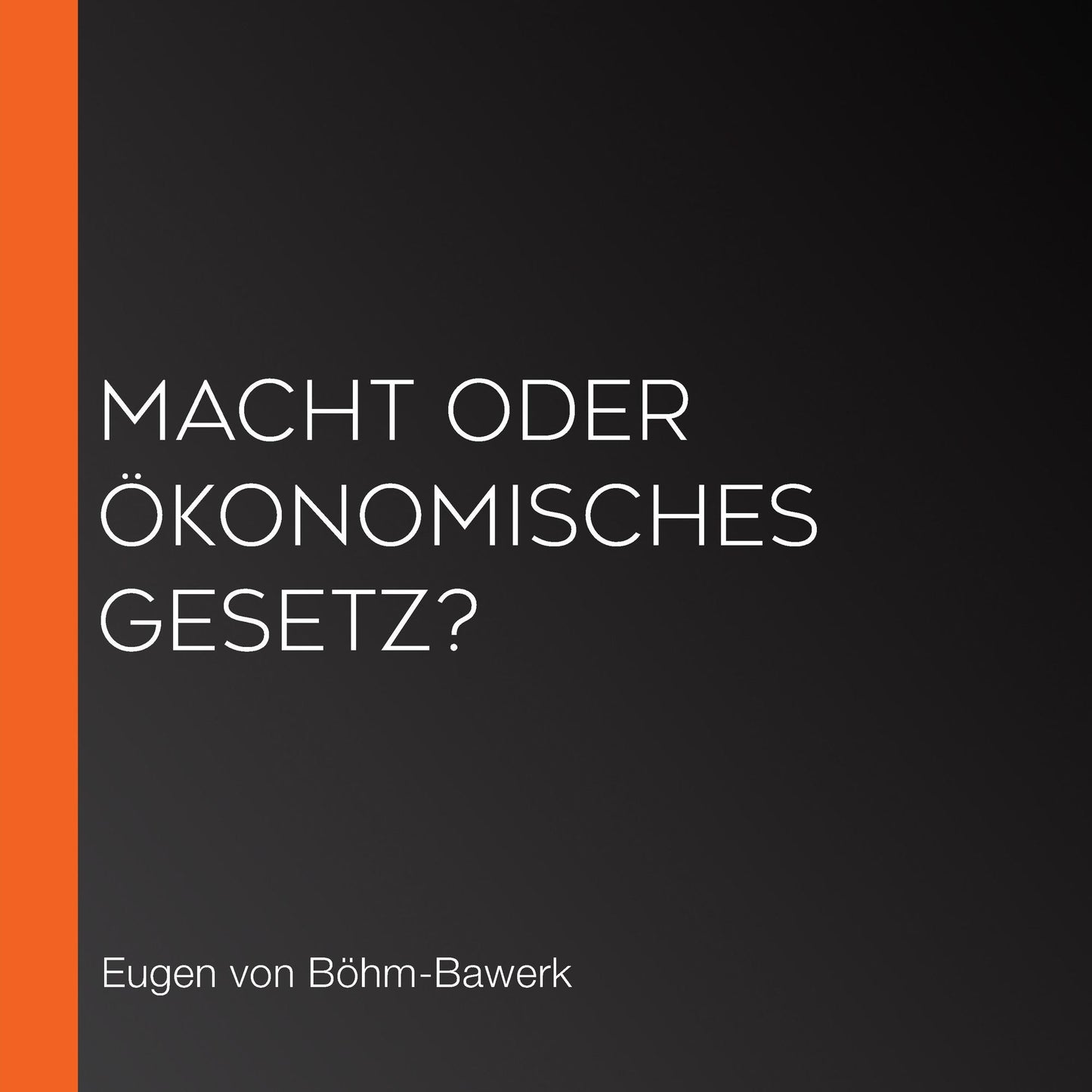 Macht oder Ã¶konomisches Gesetz?
