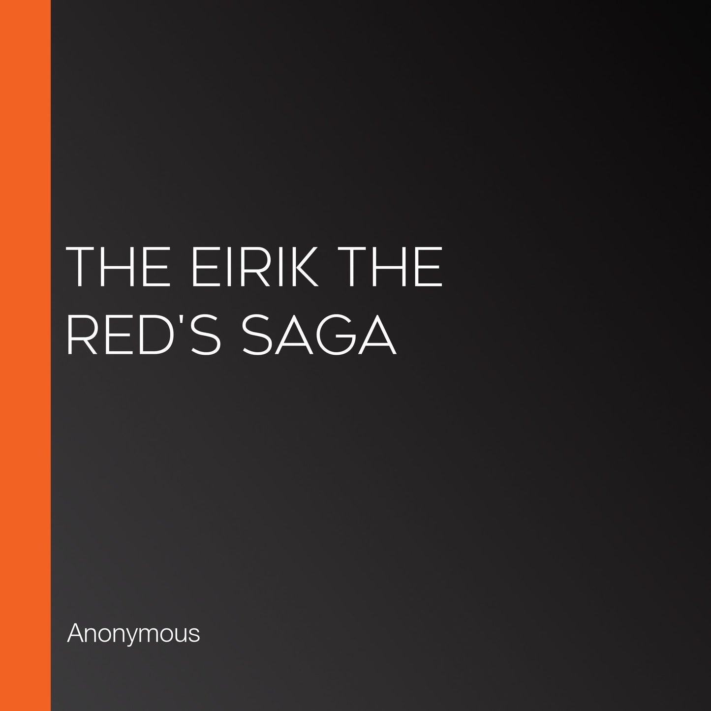 The Eirik the Red's Saga