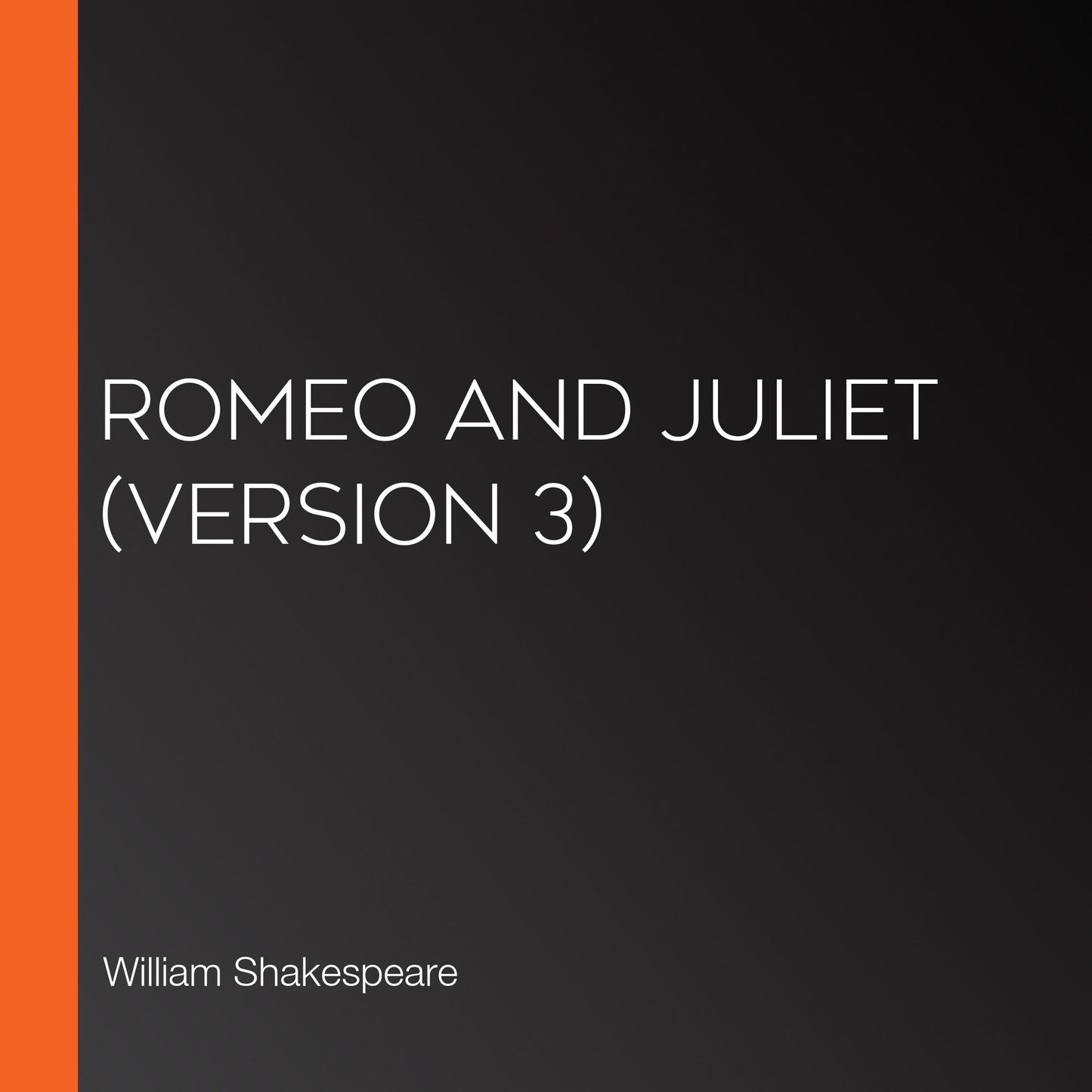 Romeo and Juliet (version 3)