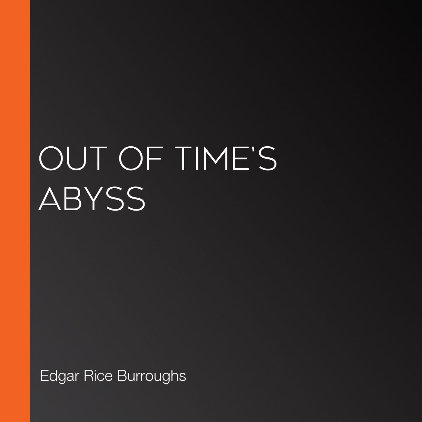 Out of Time's Abyss