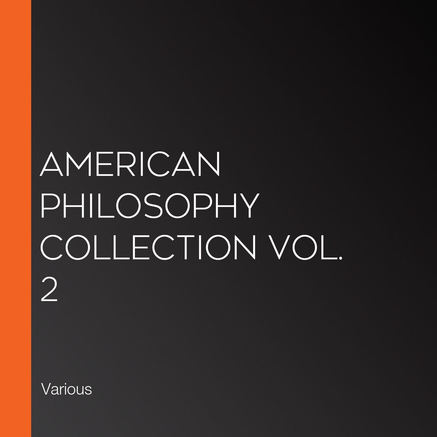 American Philosophy Collection Vol. 2