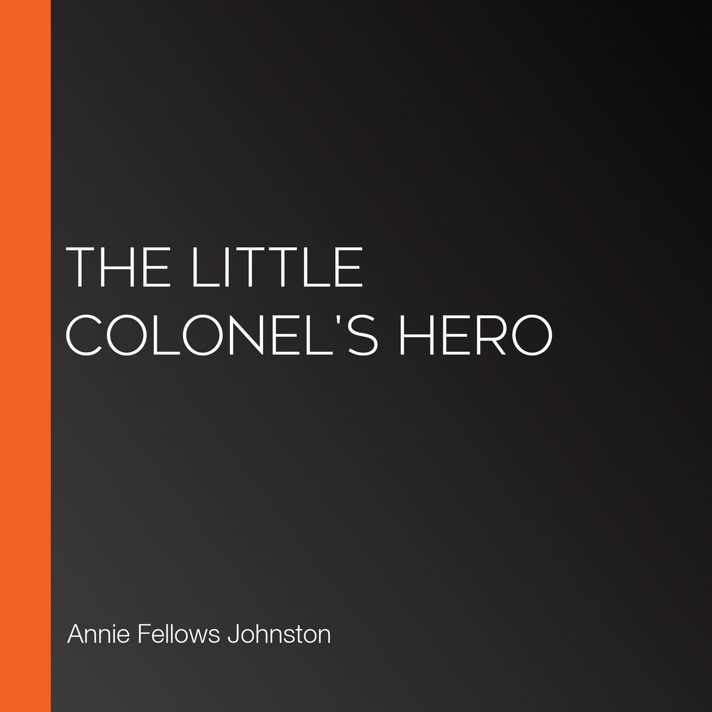 The Little Colonel's Hero