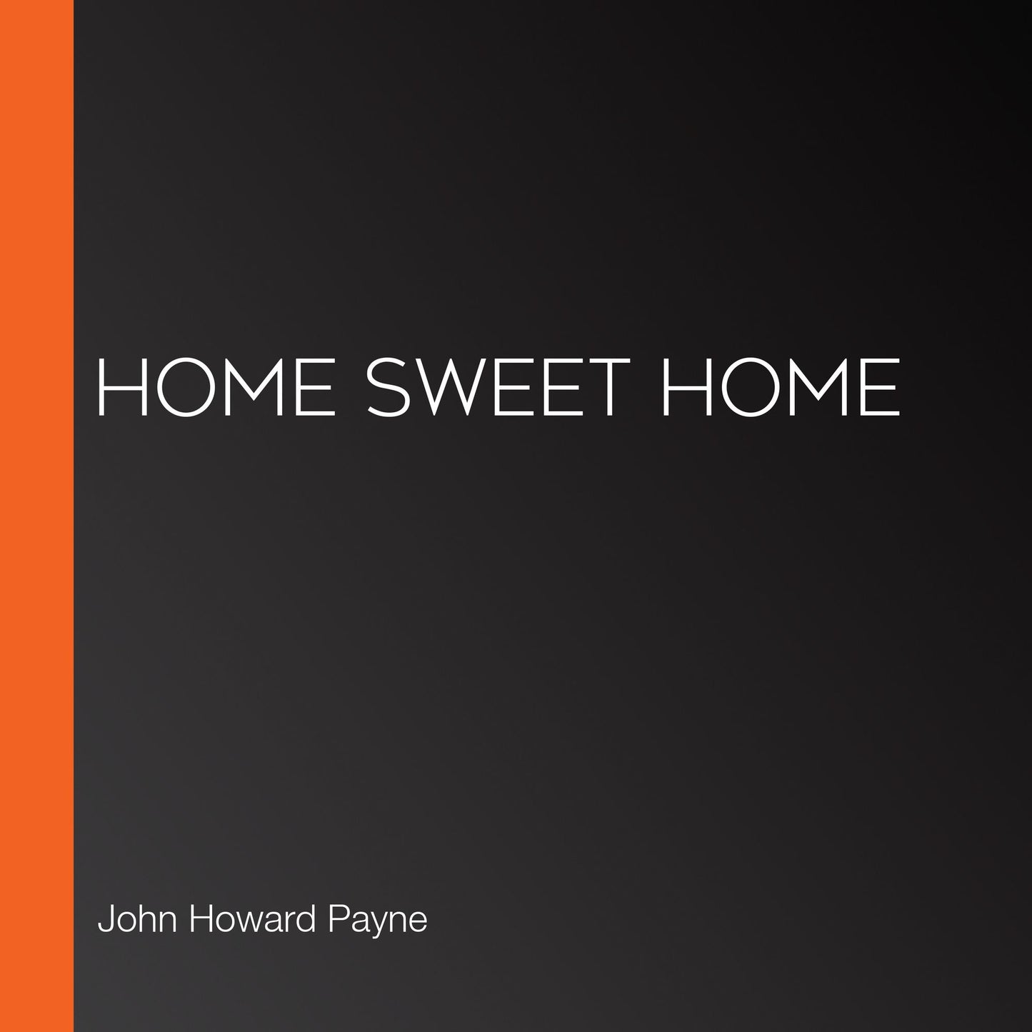 Home Sweet Home