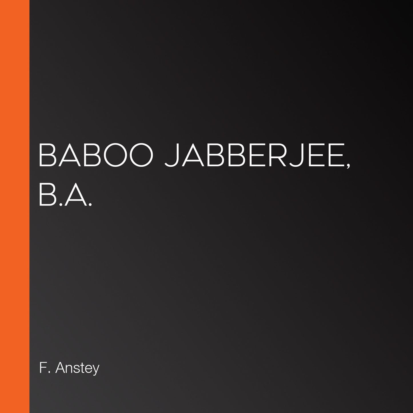 Baboo Jabberjee, B.A.
