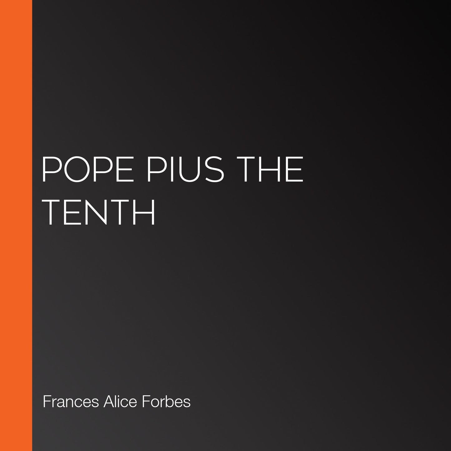 Pope Pius the Tenth