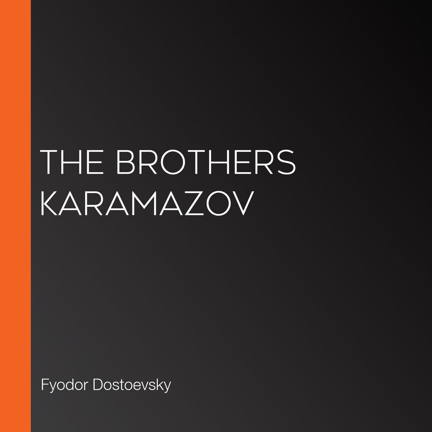 The Brothers Karamazov
