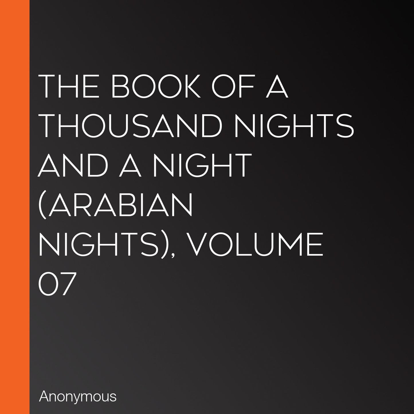 The Book of A Thousand Nights and a Night (Arabian Nights), Volume 07
