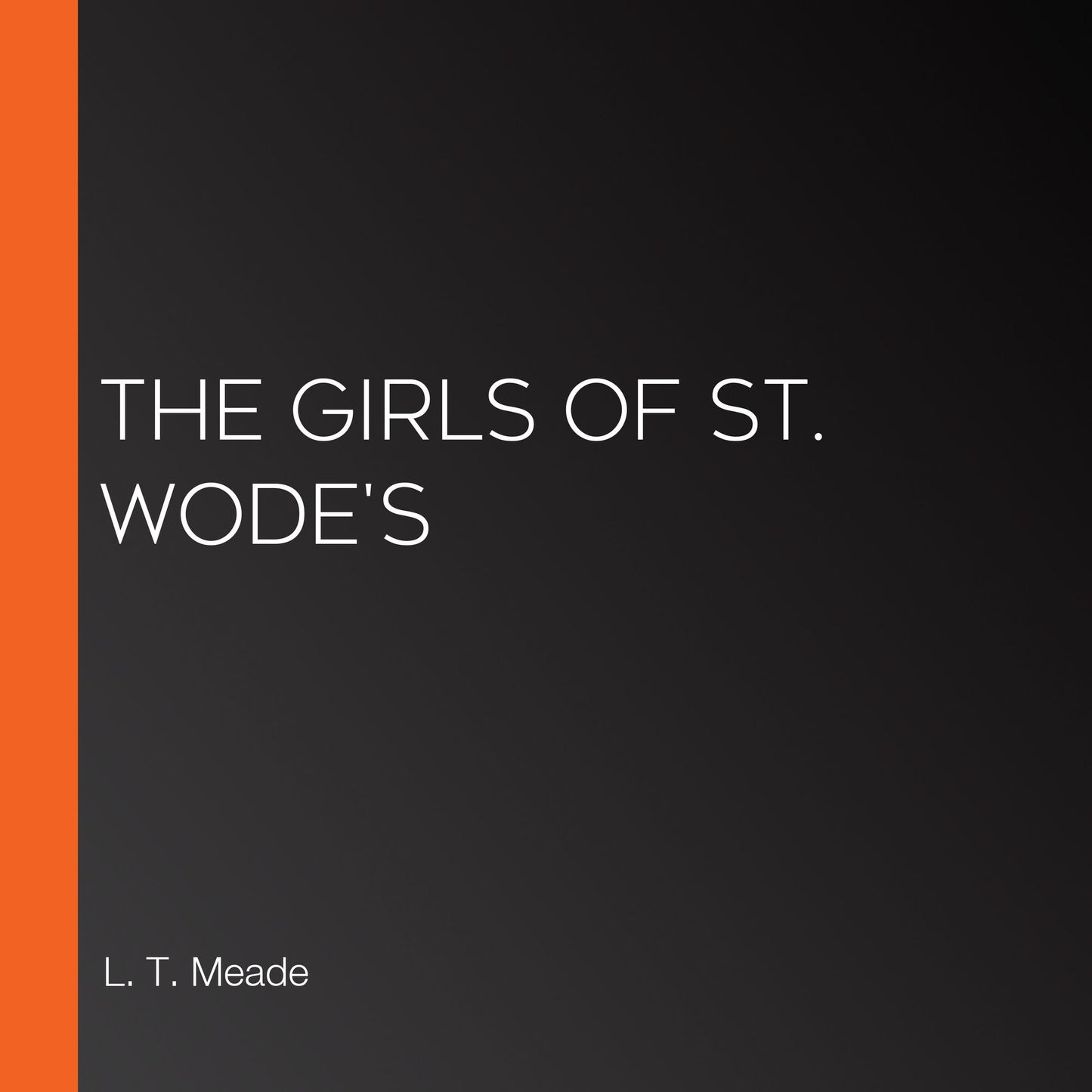 The Girls of St. Wode's
